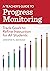 A Teacher’s Guide to Progress Monitoring: Track Goals to Refine Instruction for All Students