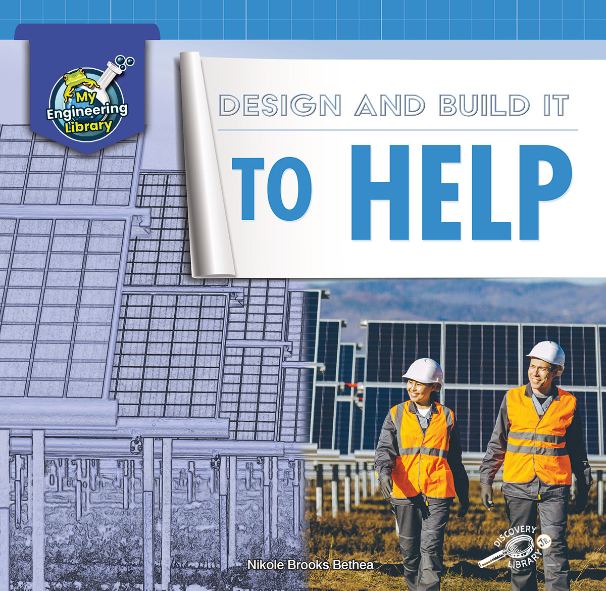 Rourke Educational Media | My Engineering Library: Design and Build It to Help | 24pgs