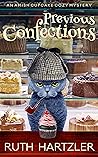 Previous Confections by Ruth Hartzler