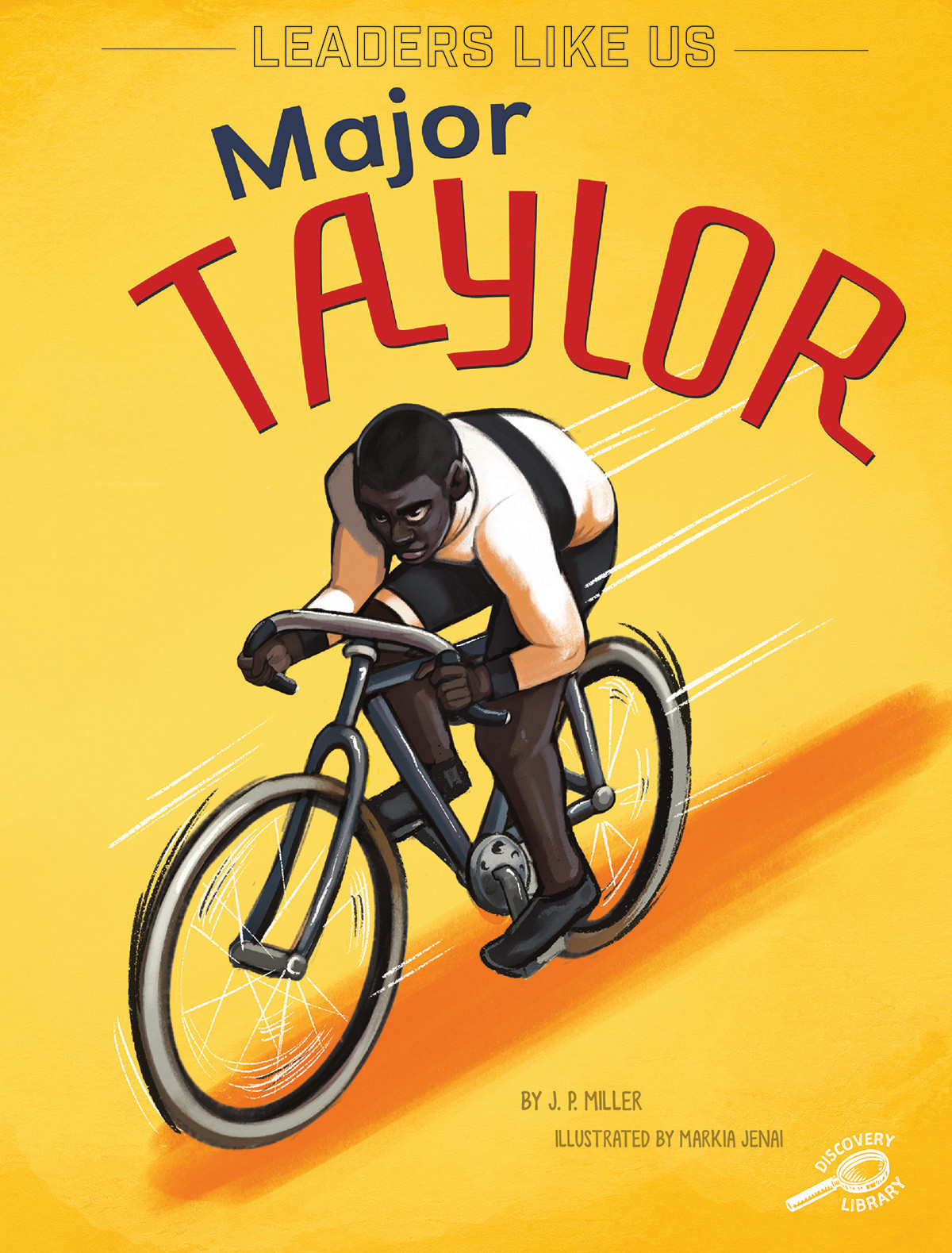 Major Taylor, Leaders Like Us Series, Guided Reading Level O (Volume 3)