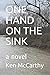 One Hand on the Sink