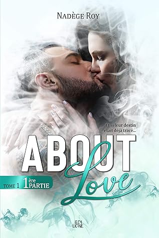 About Love: 1ère Partie