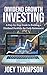 Dividend Growth Investing: A Step-by-Step Guide to Building a Dividend Portfolio for Early Retirement