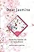 Dear Jasmine: Navigating Ch...