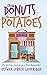 From Donuts...To Potatoes: ...