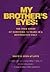 My Brother's Eyes: The True Story of Surviving 16 Years in a Destructive Cult