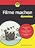 Filme machen für Dummies (German Edition)