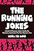 The Running Jokes: A Book Of Runner Jokes Mostly for Runners, And Some For Non-Runners Too