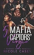 5 Mafia Captors' Virgin (Love by Numbers, #4)
