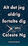 Alt det jeg aldrig fortalte dig by Celeste Ng