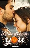 Book cover for Always Been You