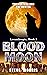 Blood Moon: The Hunters and...