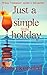 Just a Simple Little Holiday by L.S. Fellows