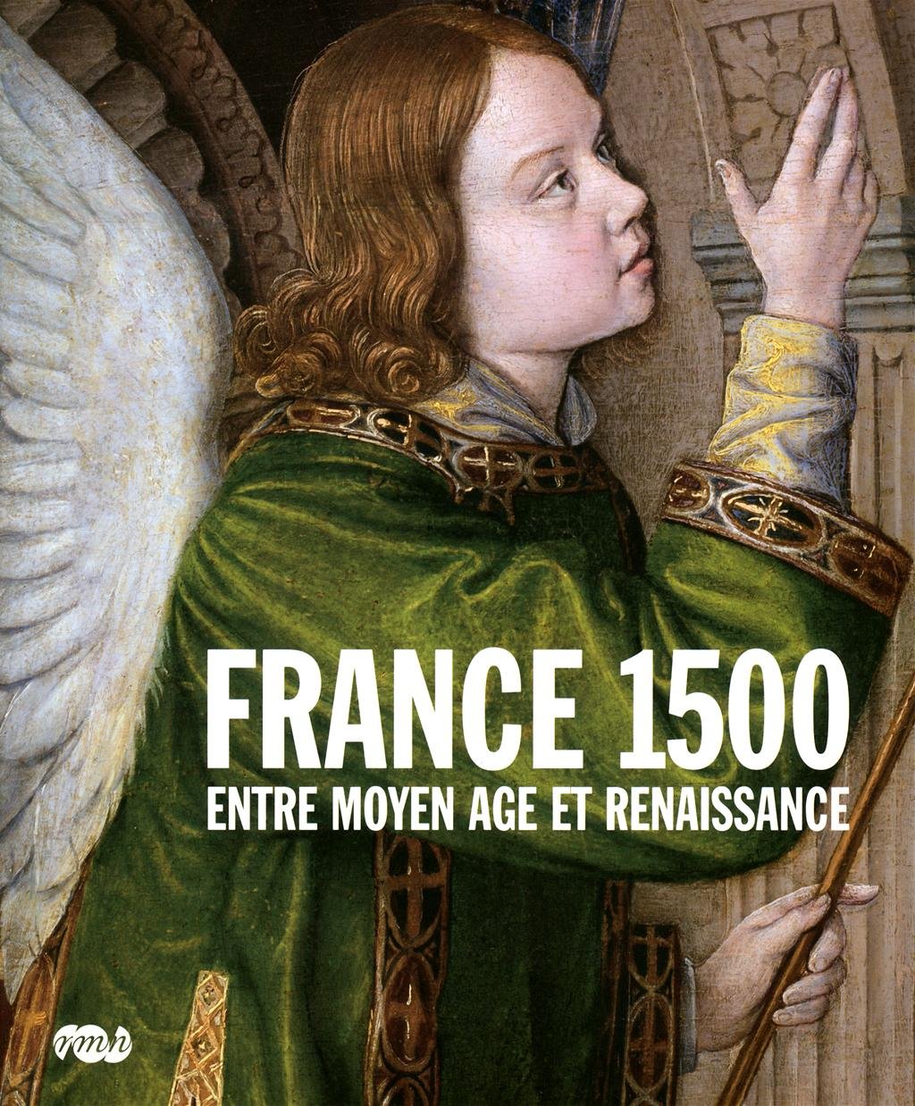 France 1500 : Entre Moyen Age et Renaissance