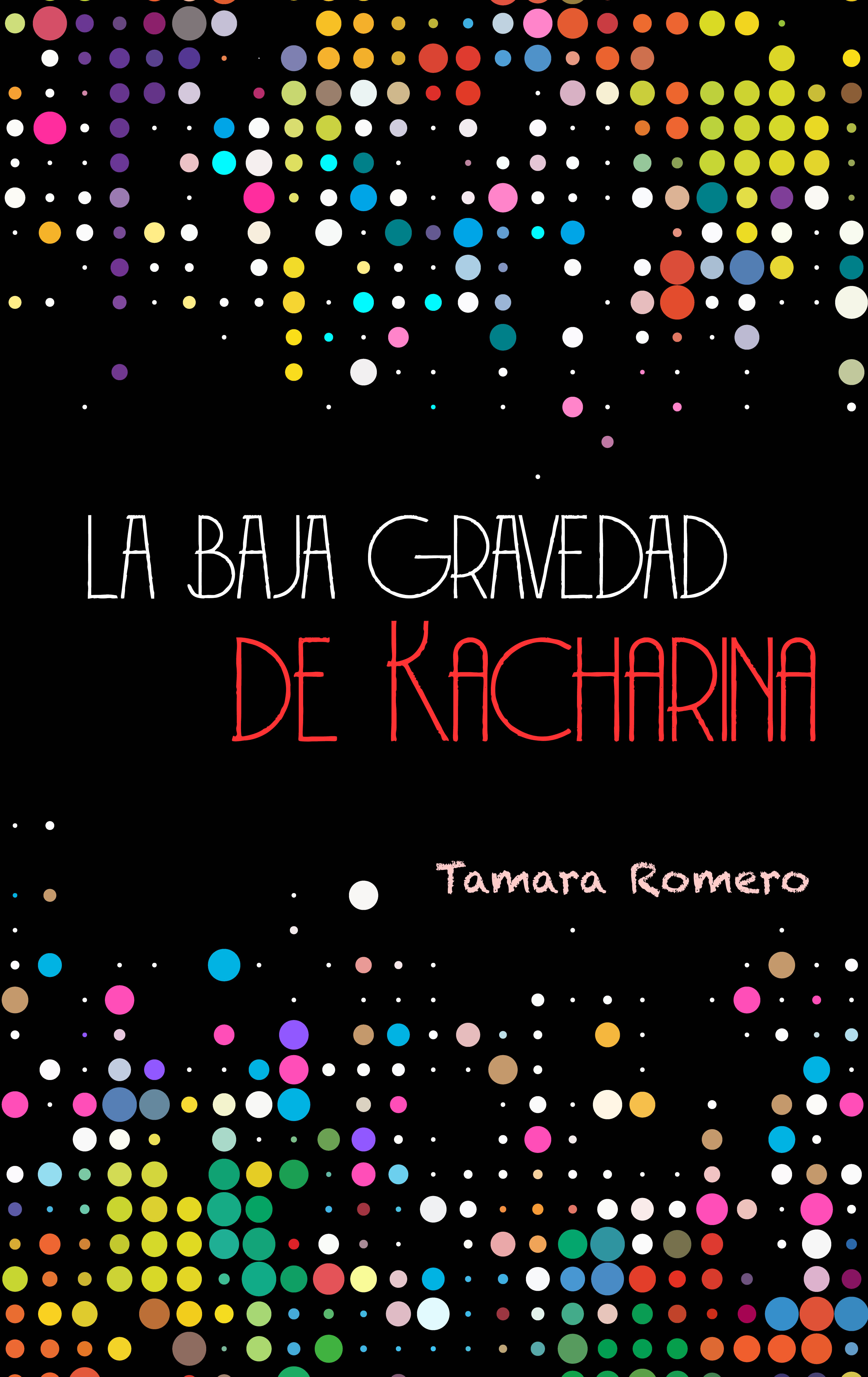 La baja gravedad de Kacharina (ebook)