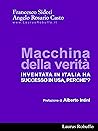 Macchina della verità: Inventata in Italia ha successo in USA, perche’? (Italian Edition)