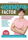 De hormoonfactor: moeiteloos afvallen door uw hormonen in balans te brengen (Dutch Edition) De hormoonfactor: moeiteloos afvallen door uw hormonen in balans te brengen (Dutch Edition)