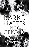 Darke Matter: A Novel