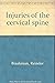 Injuries of the cervical spine