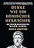 Denke wie ein römischer Herrscher: Die stoische Philosophie des Mark Aurel