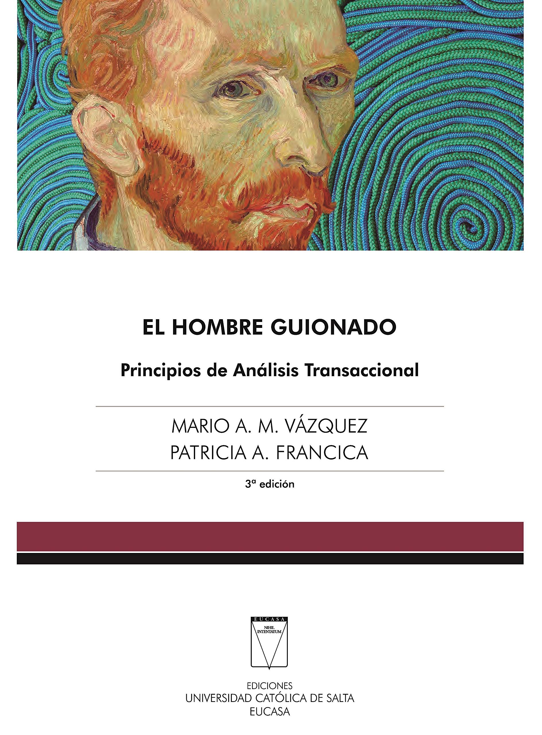 El hombre guionado: Principios de Análisis Transaccional (Psicología) (Spanish Edition)