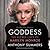 Goddess: The Secret Lives of Marilyn Monroe