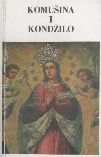 Komušina i Kondžilo s posebnim osvrtom na Usorsku banovinu i stari Kuzmadanj