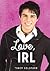 Love, IRL