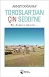 Toroslar'dan Çin Seddi'ne by Ahmet Doğanay