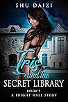 Iris and the Secret Library (Book #2)
