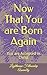 Now That You are Born Again: You are Accepted in Christ