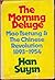 The Morning Deluge: Mao Tsetung and the Chinese Revolution, 1893-1954