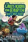 June's Wild Flight (The Last Kids on Earth #5.5)