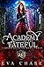Academy of the Fateful (Cursed Studies, #3)