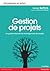 Gestion de projets - 5e édition: Le guide exhaustif du management de projets
