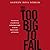Too Big to Fail: The Inside Story of How Wall Street and Washington Fought to Save the Financial System from Crisis — and Themselves