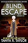 Blind Escape (Lucille Pfiffer #2)