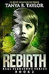 Rebirth by Tanya R. Taylor