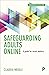 Safeguarding Adults Online by Claudia Megele