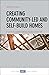 Creating Community-Led and Self-Build Homes by Martin Field