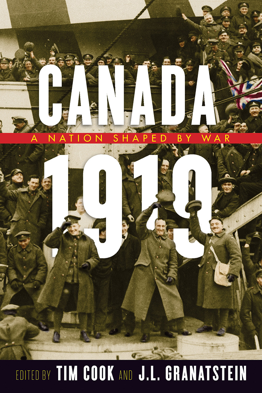 Canada 1919: A Nation Shaped by War (Studies in Canadian Military History)