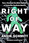 Right of Way: Race, Class, and the Silent Epidemic of Pedestrian Deaths in America