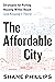 The Affordable City: Strate...