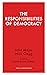 The Responsibilities of Democracy by John Major