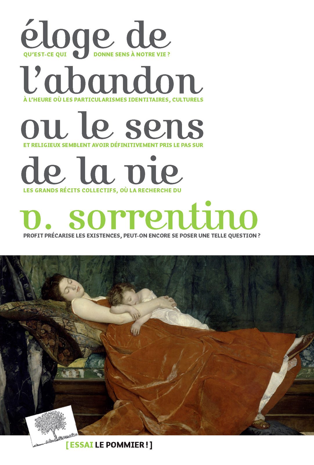 Éloge de l'abandon ou le sens de la vie (Essais) (French Edition)