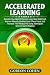 Accelerated Learning: Disco...