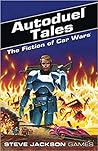 Autoduel Tales by Christopher J.  Burke