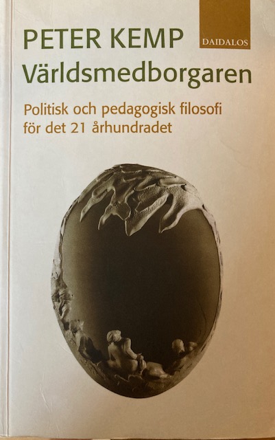 Världsmedborgaren: Politisk och pedagogisk filosofi för det 21 århundet