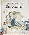 The Tailor of Gloucester by Beatrix Potter The Tailor of Gloucester by Beatrix Potter