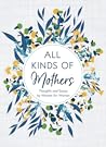All Kinds of Mothers